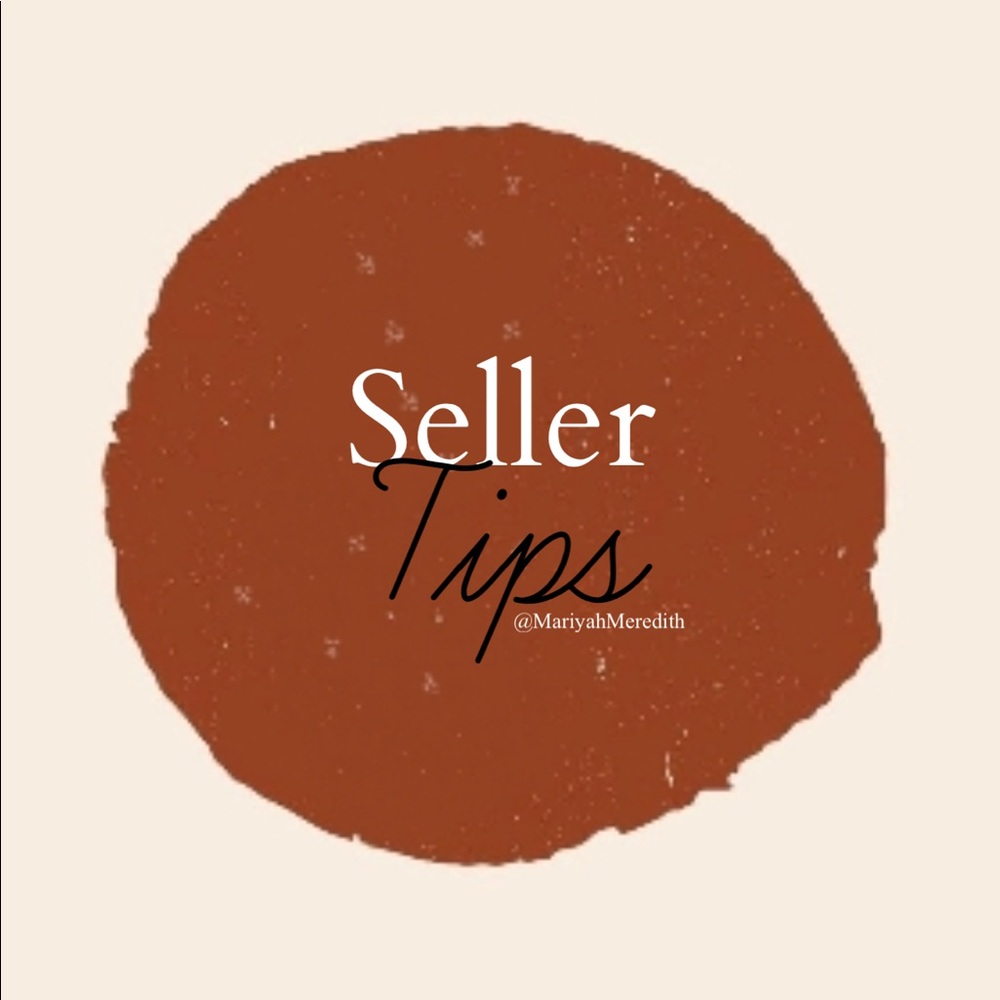 •• S E L L E R   T I P S ••
